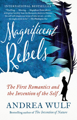 Magnificent Rebels: The First Romantics and the Invention of the Self foto