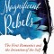 Magnificent Rebels: The First Romantics and the Invention of the Self