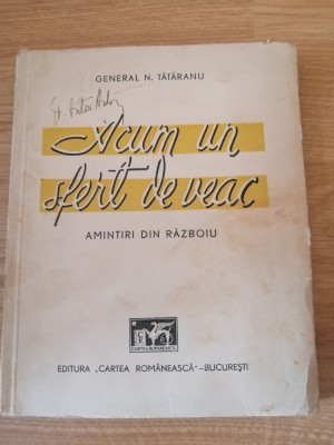 General N. Tătăranu - Acum un sfert de veac: amintiri din războiu , 1940 foto