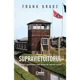 Supravietuitorul. Povestea zguduitoare a unui detinut din lagarele naziste, Frank Krake, Corint