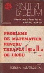 Probleme de matematica pentru treapta I-a si a II-a de liceu, Volumul al II-lea foto