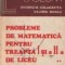 Probleme de matematica pentru treapta I-a si a II-a de liceu, Volumul al II-lea