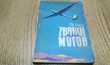 ZBORUL FARA MOTOR - Gh. Cucu - Editura Tehnica, 1958, 260 p., Alta editura
