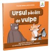 Ursul pacalit de vulpe/ Povesti pentru citire activa, Gama