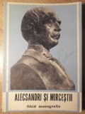 ALECSANDRI SI MIRCESTII. GHID MONOGRAFIC - ION CIUCHI - IASI 1973, Biografii, Carte Veche, Romana