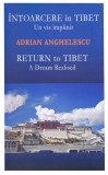 Intoarcere in Tibet - Un vis implinit / Return to Tibet - A dream Realised | Adrian Anghelescu