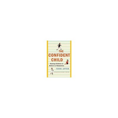 The Confident Child: Raising Children to Believe in Themselves foto
