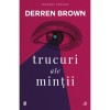 Trucuri ale mintii - Derren Brown, Curtea Veche - Magie, Iluzionism, Psihologie, Hipnoza