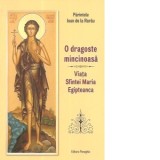 O dragoste mincinoasa. Viata Sfintei Maria Egipteanca
