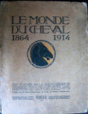 LE MONDE DU CHEVAL 1864- 1914