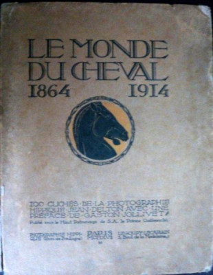 LE MONDE DU CHEVAL 1864- 1914 foto