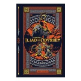 The Iliad and The Odyssey