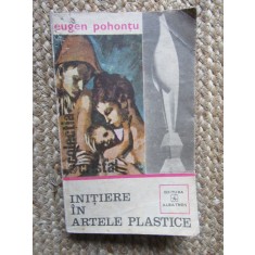 INITIERE IN ARTELE PLASTICE- EUGEN POHONTU