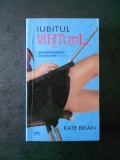 KATE BRIAN - IUBITUL VIRTUAL