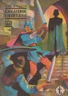 Cavalerul libertatii, I