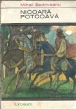 Nicoara Potcoava de Mihail Sadoveanu, Editura Albatros, Colectie Lyceum, Editie 1967, 460 Pagini