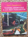 Doru Davidovici - Ultima aventura a lui Nat Pinkerton