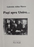 Pasi spre Unire &ndash; Gabriela Adina Marco