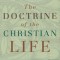 The Doctrine of the Christian Life