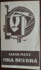 LIANA MAXY: ORA SEVERA (TEL-AVIV 1982/coperta M.H.MAXY/DEDICATIE PT SANDU DAVID)