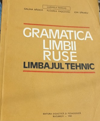 GRAMATICA LIMBII RUSE LIMBAJUL TEHNIC Ludmila Farcas foto