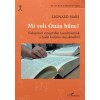 Mi volt &Oacute;n&aacute;n bűne? - V&aacute;logatott etnogr&aacute;fiai tanulm&aacute;nyok a zsid&oacute; kult&uacute;ra t&eacute;mak&ouml;r&eacute;ből - Leonard Mars