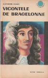 ALEXANDRE DUMAS - VICONTELE DE BRAGELONNE 4 VOLUME ( CUTEZATORII )
