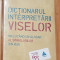 Dictionarul interpretarii viselor de Gerald Schoenewolf