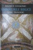 Maurice Cocagnac - Simbolurile biblice. Lexic teologic