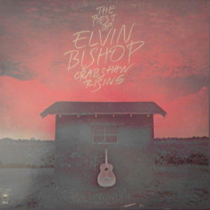 Vinil Elvin Bishop – The Best of Elvin Bishop Crabshaw Rising (VG++)