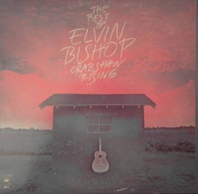 Vinil Elvin Bishop &amp;ndash; The Best of Elvin Bishop Crabshaw Rising (VG++) foto