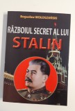 Boguslaw Woloszanski Razboiul secret al lui Stalin