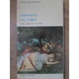 ADEVARUL, NU VISUL. VIATA PICTORULUI COURBET-MARIE LUISE KASCHNITZ-124778