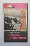 Cazul &bdquo;Fabiana&rdquo; &ndash; Aut. Mihu Neagu, Ed. Militară, 1979