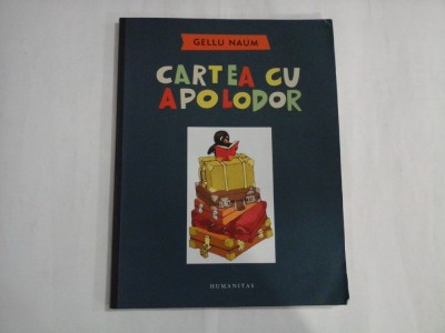 CARTEA CU APOLODOR - GELLU NAUM foto