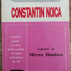 Constantin Noica comentat de Mircea Handoca