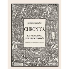 Chronica - Ez vil&amp;aacute;gnak jeles dolgair&amp;oacute;l - Sz&amp;eacute;kely Istv&amp;aacute;n foto