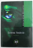 DUREREA FIECARUIA de ANTONIO OLINTO , roman , 2002