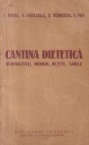 I. Pavel, V. Vasilescu, R. Visinescu, V. Pop - Cantina dietetica. Generalitati,