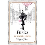 P&aacute;rizs - egy divatőr&uuml;lt szem&eacute;vel - Megan Hess