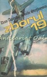 Zborul 19 - Dan Apostol, Sorin Stefanescu