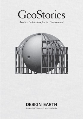 Geostories: Another Architecture for the Environment foto