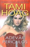 ADEVAR PERICULOS-TAMI HOAG-270542