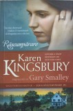 Rascumparare - Karen Kingsbury, Kerigma, 2010, Romana, Roman Beletristica, Paperback, 368 Pagini