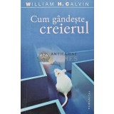 Cum gandeste creierul - 2006 - William H. Calvin (@C60)