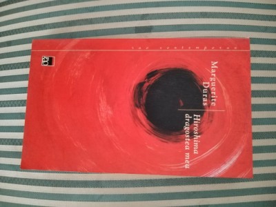 Marguerite Duras Hiroshima dragostea mea foto