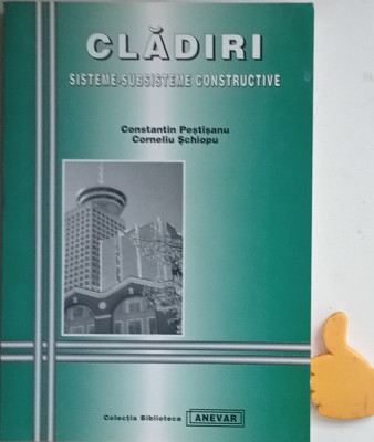 Cladiri Sisteme-subsisteme constructive Constantin Pestisanu, foto