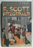 F. SCOTT FITZGERALD , CLASSIC WORKS , TWO NOVELS and NINETEEN SHORT STORIES , 2013