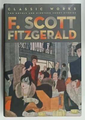 F. SCOTT FITZGERALD , CLASSIC WORKS , TWO NOVELS and NINETEEN SHORT STORIES , 2013 foto
