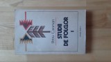 Petru Caraman - Studii de folclor , volumul I ( 1987 ) (414 pagini) etnologie antropologie culturala